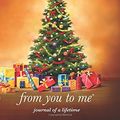Cover Art for 9781907048128, Christmas Present, Christmas Past, from You to Me (Xmas Tree) by From You to Me