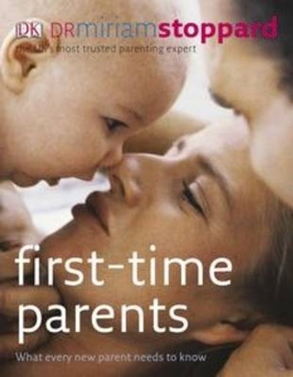 Cover Art for 9781740336949, First-time Parents by Miriam Stoppard