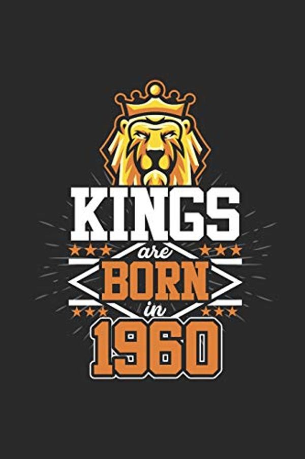 Cover Art for 9781089753704, Kings Are Born In 1960: Graph Ruled Notebook / Journal (6 X 9 - 5 X 5 Graph Ruled) - Birthday Gift and Anniversary Gift for Women and Men by Kings Are Born Publishing