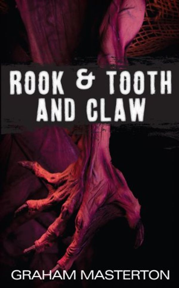 Cover Art for B00CMR37FO, Rook & Tooth and Claw by Graham Masterton