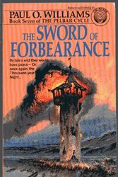 Cover Art for 9780345325044, The Sword of Forbearance by Paul O. Williams