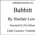 Cover Art for 9781556854330, Babbitt (Classic Books on Cassettes Collection) [UNABRIDGED] by Sinclair Lewis, Flo Gibson (Narrator)