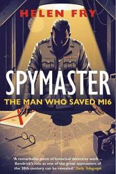 Cover Art for 9780300266979, Spymaster: The Man Who Saved MI6 by Helen Fry