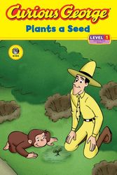 Cover Art for 9780618777105, Curious George Plants a Seed by H. A. Rey
