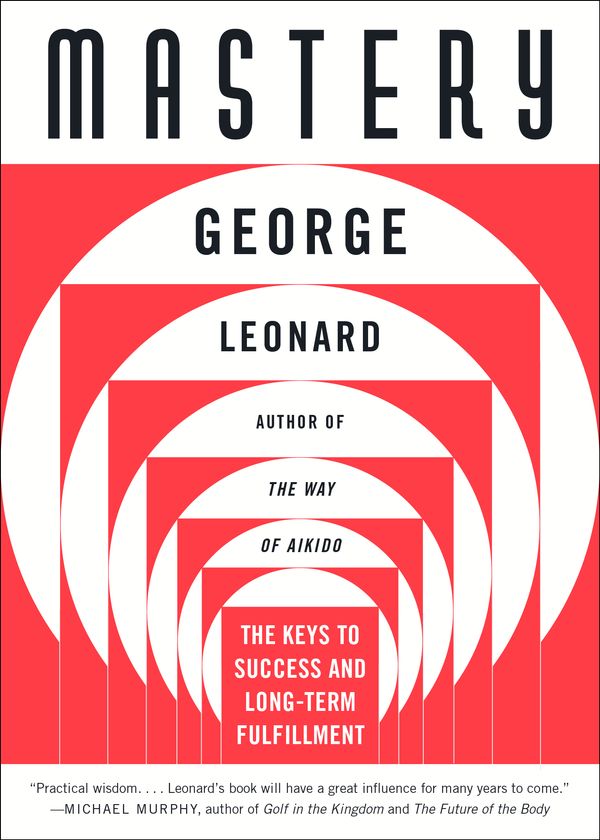 Cover Art for 9780452267565, Mastery by George Leonard