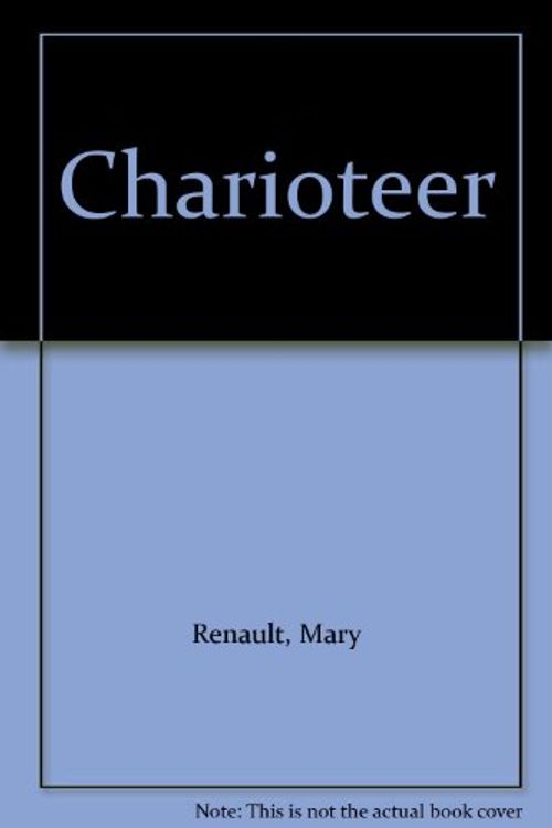 Cover Art for 9780713905373, Charioteer by Mary Renault