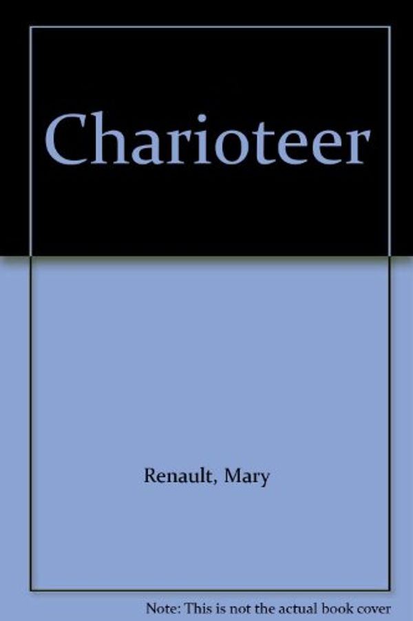 Cover Art for 9780713905373, Charioteer by Mary Renault