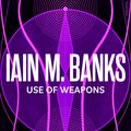 Cover Art for 9780356521657, Use Of Weapons by Iain M. Banks