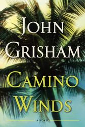 Cover Art for 9780385545938, Camino Winds by John Grisham