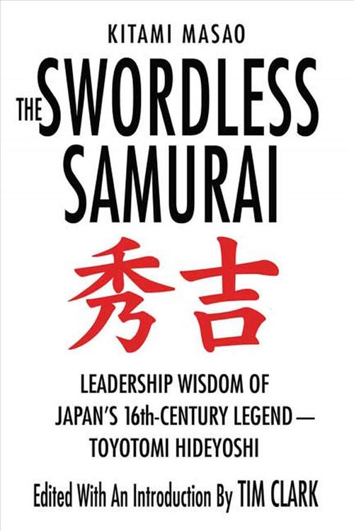 Cover Art for 9780312382339, The Swordless Samurai by Kitami Masao