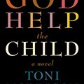 Cover Art for 9780385353175, God Help the Child by Toni Morrison