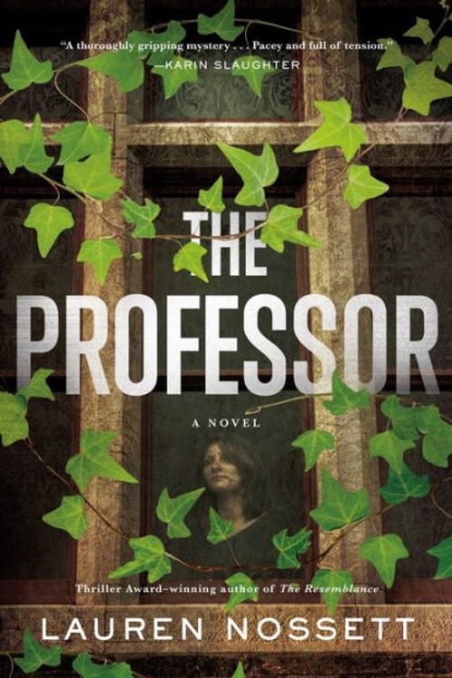 Cover Art for 9781250845351, The Professor: A Novel by Lauren Nossett