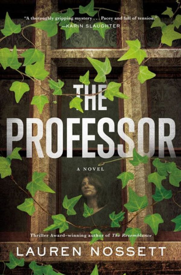 Cover Art for 9781250845351, The Professor: A Novel by Lauren Nossett