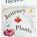 Cover Art for 9781635429916, The Incredible Journey of Plants by Stefano Mancuso