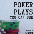 Cover Art for 9781489522450, Poker Plays You Can Use by Doug Hull