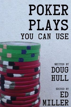 Cover Art for 9781489522450, Poker Plays You Can Use by Doug Hull