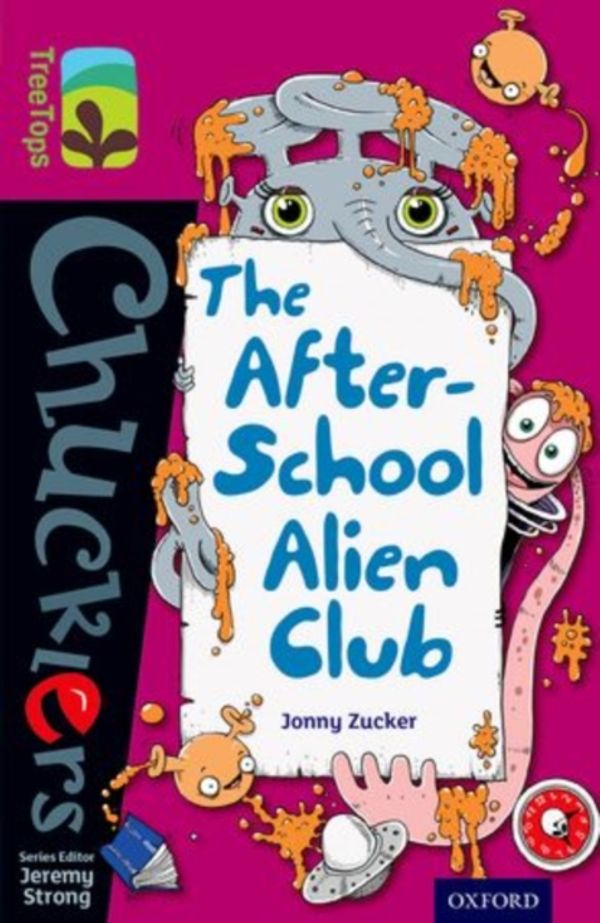 Cover Art for 9780198391845, Oxford Reading Tree Treetops Chucklers: Level 10: the After-school Alien Club by Zucker, Jonny