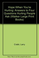 Cover Art for 9780802727442, Hope When You're Hurting by Dr  Dr Larry Crabb