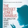 Cover Art for B00BUOA28U, The Bridget Jones Omnibus: The Singleton Years: Bridget Jones's Diary & The Edge of Reason by Helen Fielding