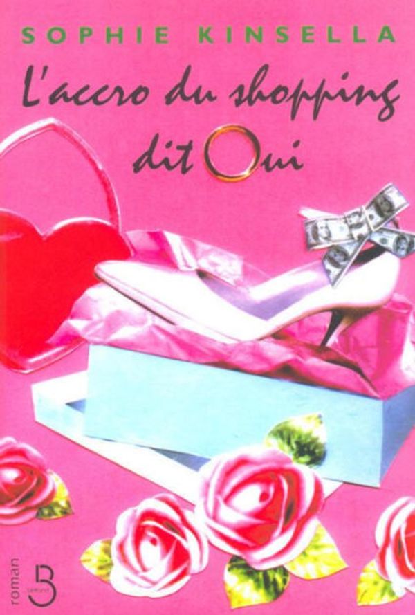 Cover Art for 9782266144711, Accro Du Shopping Dit Oui by Sophie Kinsella