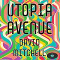 Cover Art for B07YCVYW7X, Utopia Avenue by David Mitchell