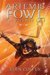 Cover Art for 9780786819140, The Eternity Code by Eoin Colfer