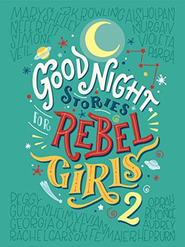 Cover Art for B07B435C97, Good Night Stories for Rebel Girls 2 by Francesca Cavallo, Elena Favilli