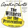 Cover Art for 9781504765541, The Witness for the Prosecution, and Other Stories (Hercule Poirot Mysteries (Audio)) by Agatha Christie