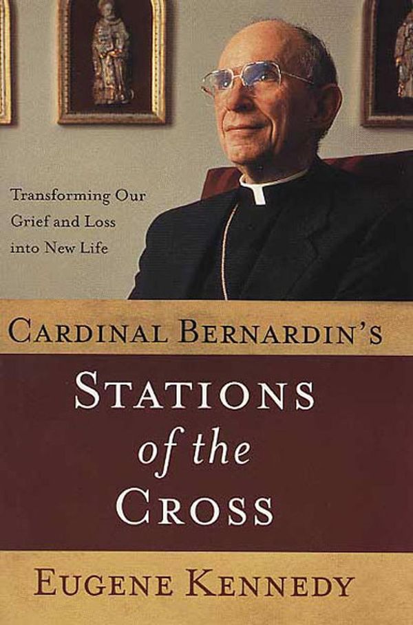 Cover Art for 9781466855243, Cardinal Bernardin's Stations of the Cross by Eugene Kennedy