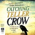 Cover Art for B07L16H18S, Catching Teller Crow by Ambelin Kwaymullina And Ezekiel Kwaymullina