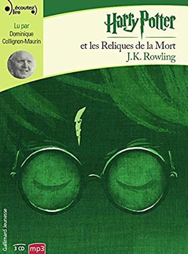 Cover Art for 9781547904150, Harry Potter, VII : Harry Potter et les Reliques de la Mort - livre audio [ Harry Potter and the Deathly Hallows - audio book] 3 CD MP3 by J. K. Rowling, Dominique Collignon-Maurin (lu Par)