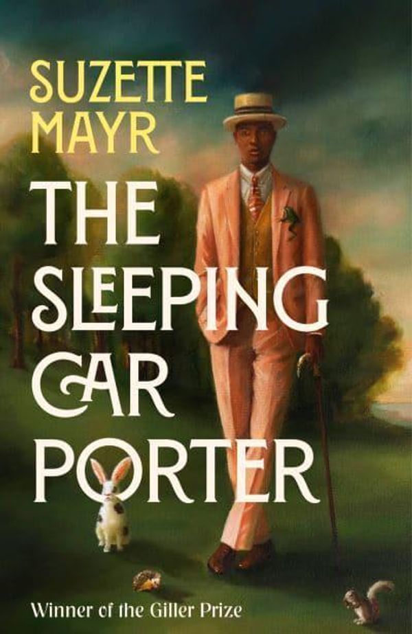 Cover Art for 9780349703916, The Sleeping Car Porter by Suzette Mayr