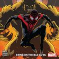 Cover Art for 9781302914790, Miles Morales Vol. 2: Bring on the Bad Guys by Saladin Ahmed