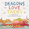 Cover Art for 8601300500287, Dragons Love Tacos by Adam Rubin