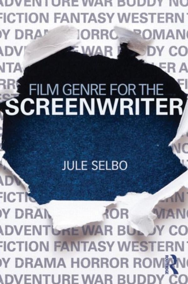Cover Art for 9781138020832, Film Genre for the Screenwriter by Jule Selbo