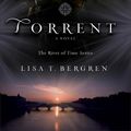 Cover Art for 9780764234545, Torrent (River of Time) by Lisa T. Bergren
