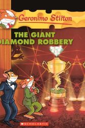 Cover Art for B01K3KL8DY, The Giant Diamond Robbery (Turtleback School & Library Binding Edition) (Geronimo Stilton) by Geronimo Stilton (2011-01-01) by Geronimo Stilton