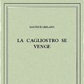 Cover Art for B00ZQ3QOLA, La Cagliostro se venge by Maurice Leblanc