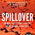 Cover Art for B009EQG794, Spillover: Animal Infections and the Next Human Pandemic by David Quammen