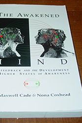 Cover Art for 9781852300043, The Awakened Mind by Maxwell C. Cade, Nona Coxhead