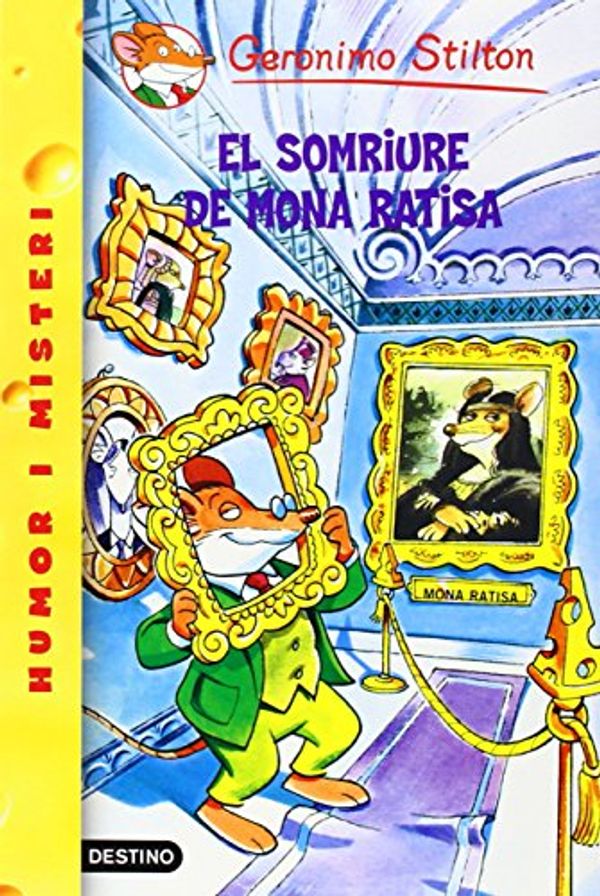 Cover Art for 9788490575222, El somriure de Mona Ratisa by Geronimo Stilton