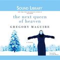 Cover Art for 9780792774358, The Next Queen of Heaven by Gregory Maguire