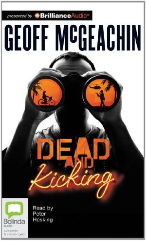 Cover Art for 9781743110157, Dead and Kicking by McGeachin, Geoff