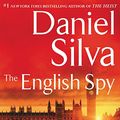 Cover Art for 9780062320193, The English Spy by Daniel Silva