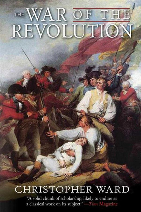 Cover Art for 9781616080808, The War of the Revolution by Christopher Ward