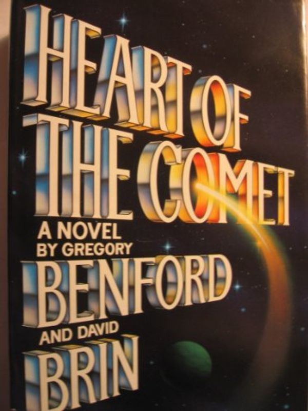 Cover Art for 9780553051254, Heart of the Comet by Gregory Benford, David Brin