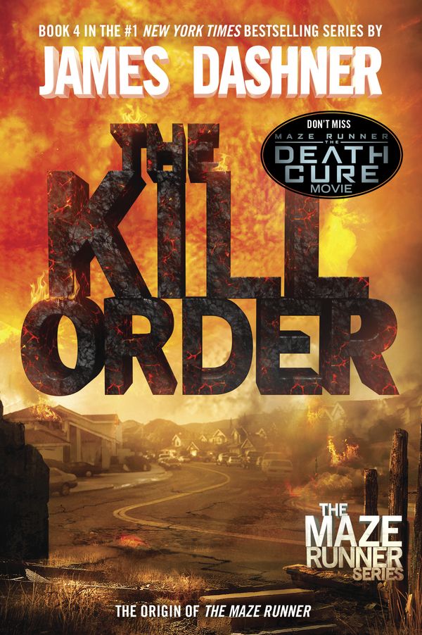 Cover Art for 9780385742894, The Kill Order (Maze Runner Prequel) by James Dashner