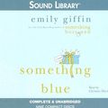 Cover Art for 9780792736349, Something Blue by Emily Giffin