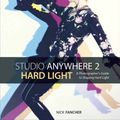 Cover Art for 9781681982267, Studio Anywhere 2: Hard Light: A Photographer's Guide to Shaping Hard Light by Nick Fancher