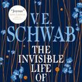Cover Art for 9781785652509, THE INVISIBLE LIFE OF ADDIE LA RUE by V.e. Schwab